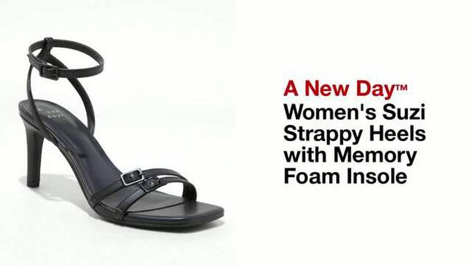 Women's Suzi Strappy Heels with Memory Foam Insole - A New Day™, 2 of 6, play video