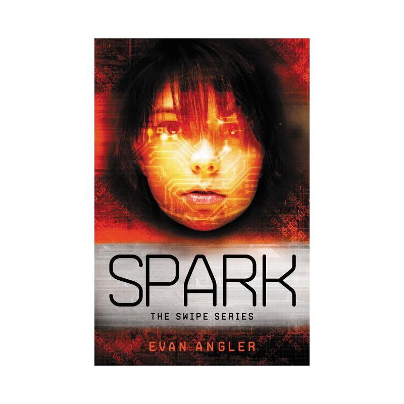 Spark - (Swipe) by  Evan Angler (Paperback), 1 of 2