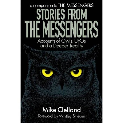 Stories from The Messengers - by  Mike Clelland (Paperback)