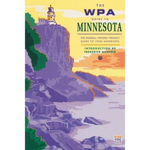 The WPA Guide to Minnesota - by  Federal Writer's Project (Paperback) - 1 of 1