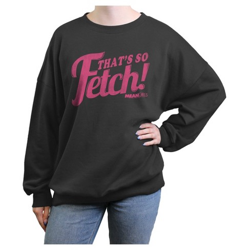 Junior's Mean Girls Distressed That Is So Fetch Quote Sweatshirt - Charcoal  - Large