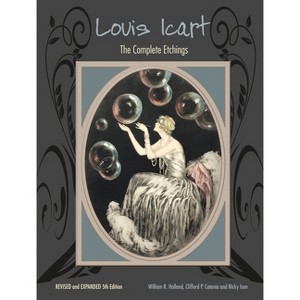 Louis Icart - 5th Edition by  William R Holland & Clifford P Catania & Nathan D Isen (Hardcover) - 1 of 1