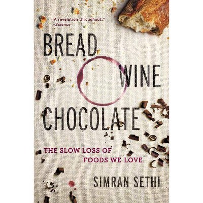 Bread, Wine, Chocolate - by  Simran Sethi (Paperback)