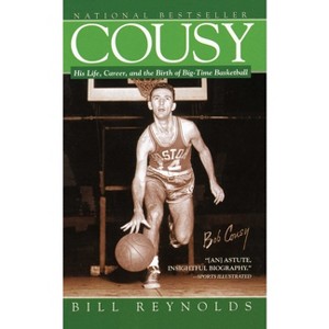 Cousy - by  Bill Reynolds (Paperback) - 1 of 1