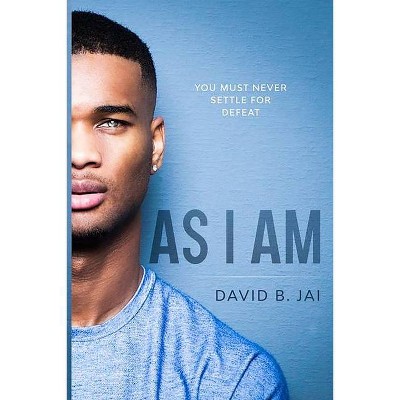 As I Am - by  David B Jai (Paperback)