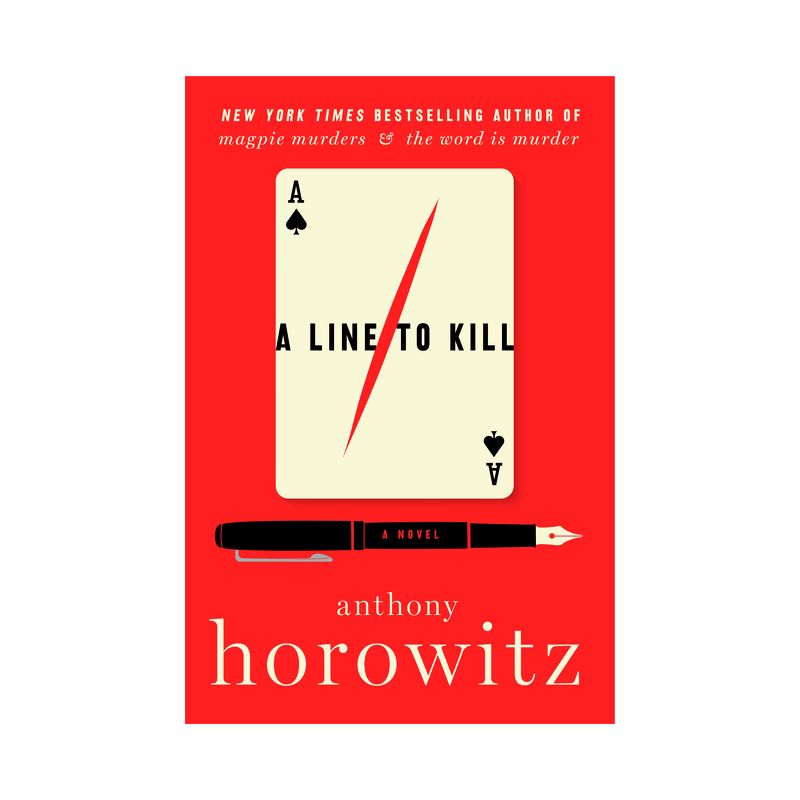 A Line to Kill - (A Hawthorne and Horowitz Mystery) by Anthony Horowitz, 1 of 2