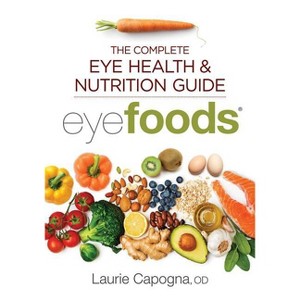 Eyefoods - by  Laurie Capogna (Paperback) - 1 of 1