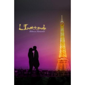 L'Inattendu - by  Rébecca Moncoeur (Paperback) - 1 of 1