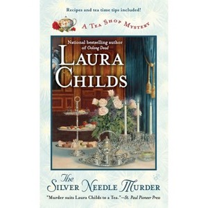 The Silver Needle Murder - (Tea Shop Mystery) by  Laura Childs (Paperback) - 1 of 1