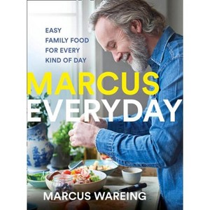 Marcus Everyday - by  Marcus Wareing (Hardcover) - 1 of 1