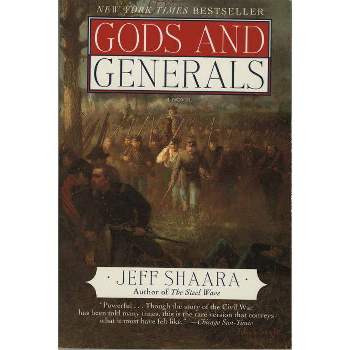 Gods and Generals - (Civil War Trilogy) by  Jeff Shaara (Hardcover)