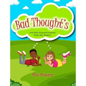 Bad Thought's - (The Engine Room) by  Ola Oceans (Hardcover) - 1 of 1