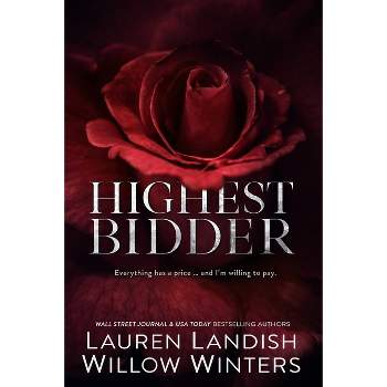 Highest Bidder Collection - by  Lauren Landish & Willow Winters (Paperback)