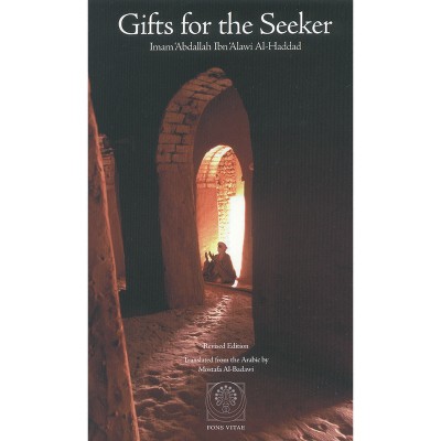 Gifts for the Seeker - by  Imam 'Abdallah Ibn Alawi Al-Haddad (Paperback)