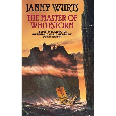 Master of Whitestorm - by  Janny Wurts (Paperback)