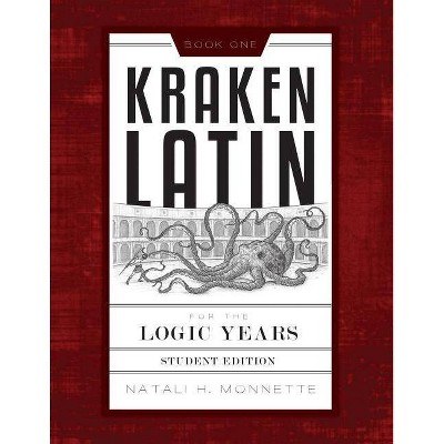 Kraken Latin 1 - by  Natali H Monnette (Paperback)