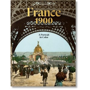 France 1900. a Portrait in Color - by  Marc Walter & Sabine Arqué (Hardcover) - 1 of 1