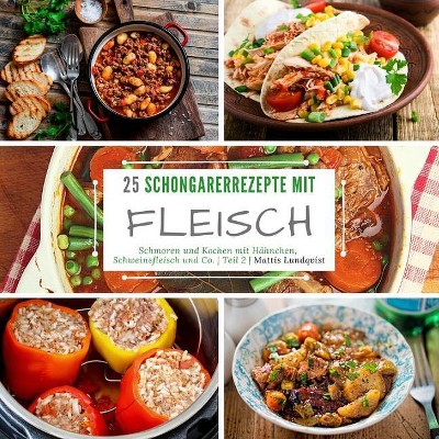 25 Schongarerrezepte mit Fleisch - by  Mattis Lundqvist (Paperback)