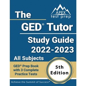 The GED Tutor Study Guide 2022 - 2023 All Subjects - by  Matthew Lanni (Paperback) - 1 of 1