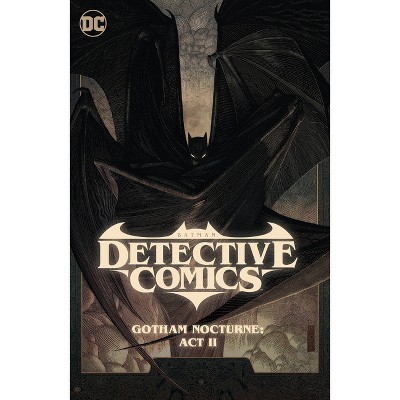 Batman: Detective Comics Vol. 3: Gotham Nocturne: ACT II - by Dan Watters & Ram V