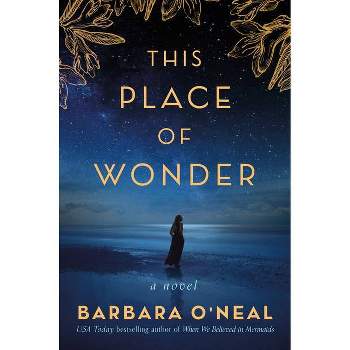 This Place of Wonder - by Barbara O'Neal