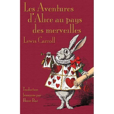 Les Aventures d'Alice au pays des merveilles - 2nd Edition by  Lewis Carroll (Paperback)