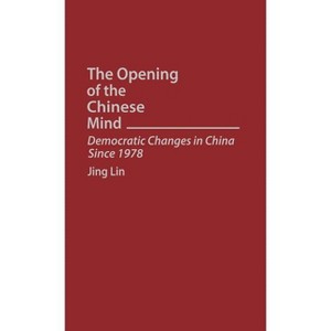 The Opening of the Chinese Mind - by  Jing Lin (Hardcover) - 1 of 1