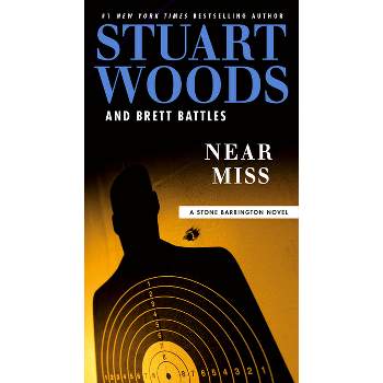 Near Miss - (Stone Barrington Novel) by Stuart Woods & Brett Battles