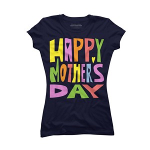 Junior's Design By Humans Happy Mother's Day Colorful Text By Yunta T-Shirt - 1 of 2