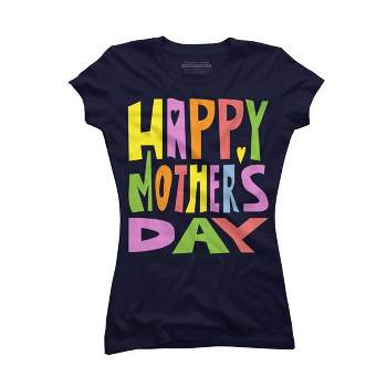 Junior's Design By Humans Happy Mother's Day Colorful Text By Yunta T-Shirt
