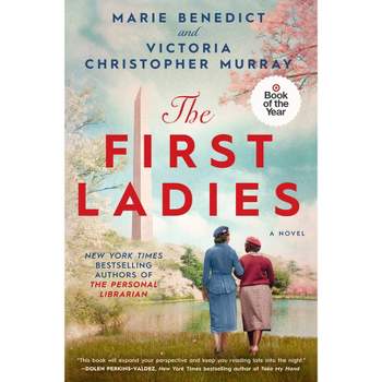 First Ladies - Target Exclusive Edition by Marie Benedict (Hardcover)