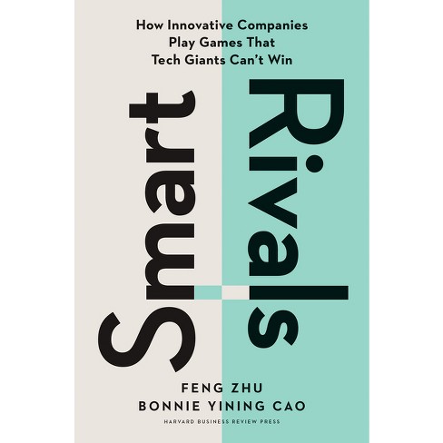 Smart Rivals - By Feng Zhu & Bonnie Yining Cao (hardcover) : Target