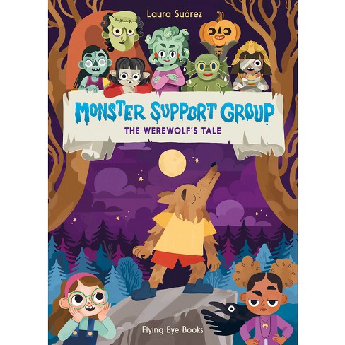 Monster Support Group: The Werewolf's Tale - by  Laura Suárez (Paperback) - image 1 of 1