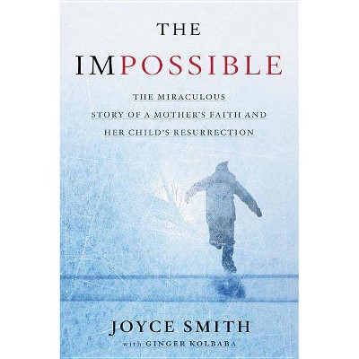 The Impossible - by  Joyce Smith (Hardcover)