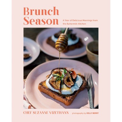 Brunch Season - by  Suzanne Vizethann (Hardcover)