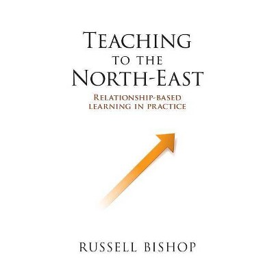 Teaching to the North-East - Large Print by  Russell Bishop (Paperback)