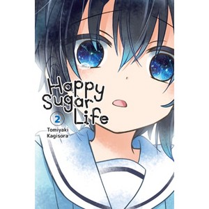 Happy Sugar Life, Vol. 2 - by  Tomiyaki Kagisora (Paperback) - 1 of 1