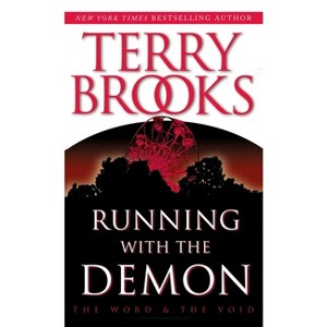 Running with the Demon - (Pre-Shannara: Word and Void) by  Terry Brooks (Paperback) - 1 of 1
