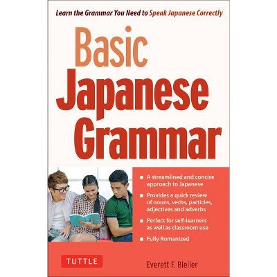 Basic Japanese Grammar - by  Everett F Bleiler (Paperback)