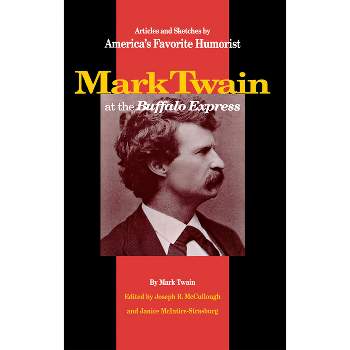 Mark Twain at the Buffalo Express - (Paperback)