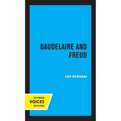 Baudelaire and Freud - (Quantum Books) by  Leo Bersani (Paperback)