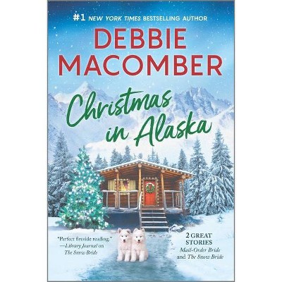 Christmas in Alaska - by Debbie Macomber (Paperback)