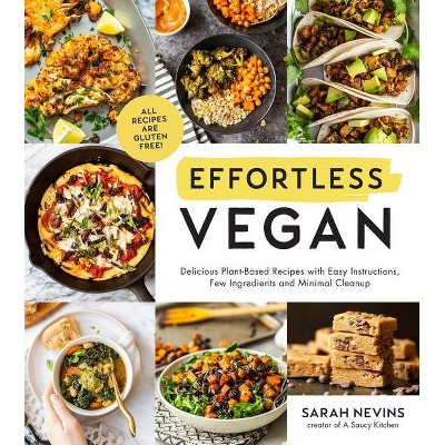 Effortless Vegan - by  Sarah Nevins (Paperback)