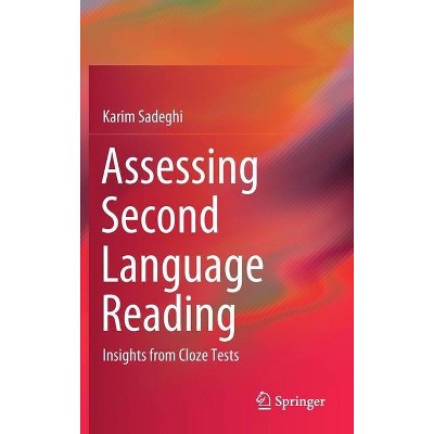 Assessing Second Language Reading - by  Karim Sadeghi (Hardcover)