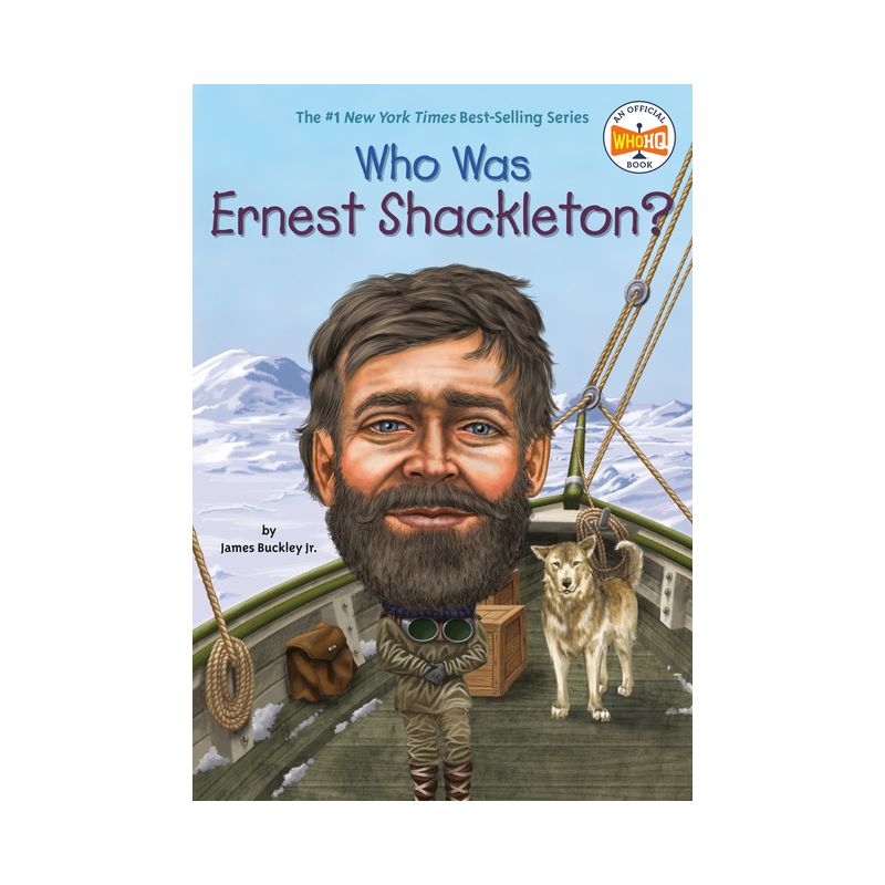 Who Was Ernest Shackleton? - (Who Was?) by  James Buckley & Who Hq (Paperback), 1 of 2
