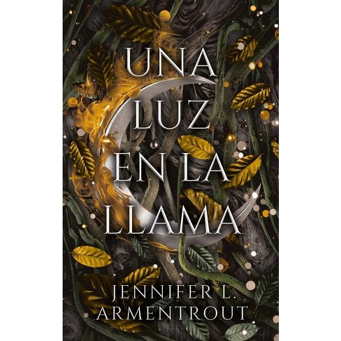 Una Luz En La Llama - (Flesh and Fire) by Jennifer L Armentrout (Paperback)