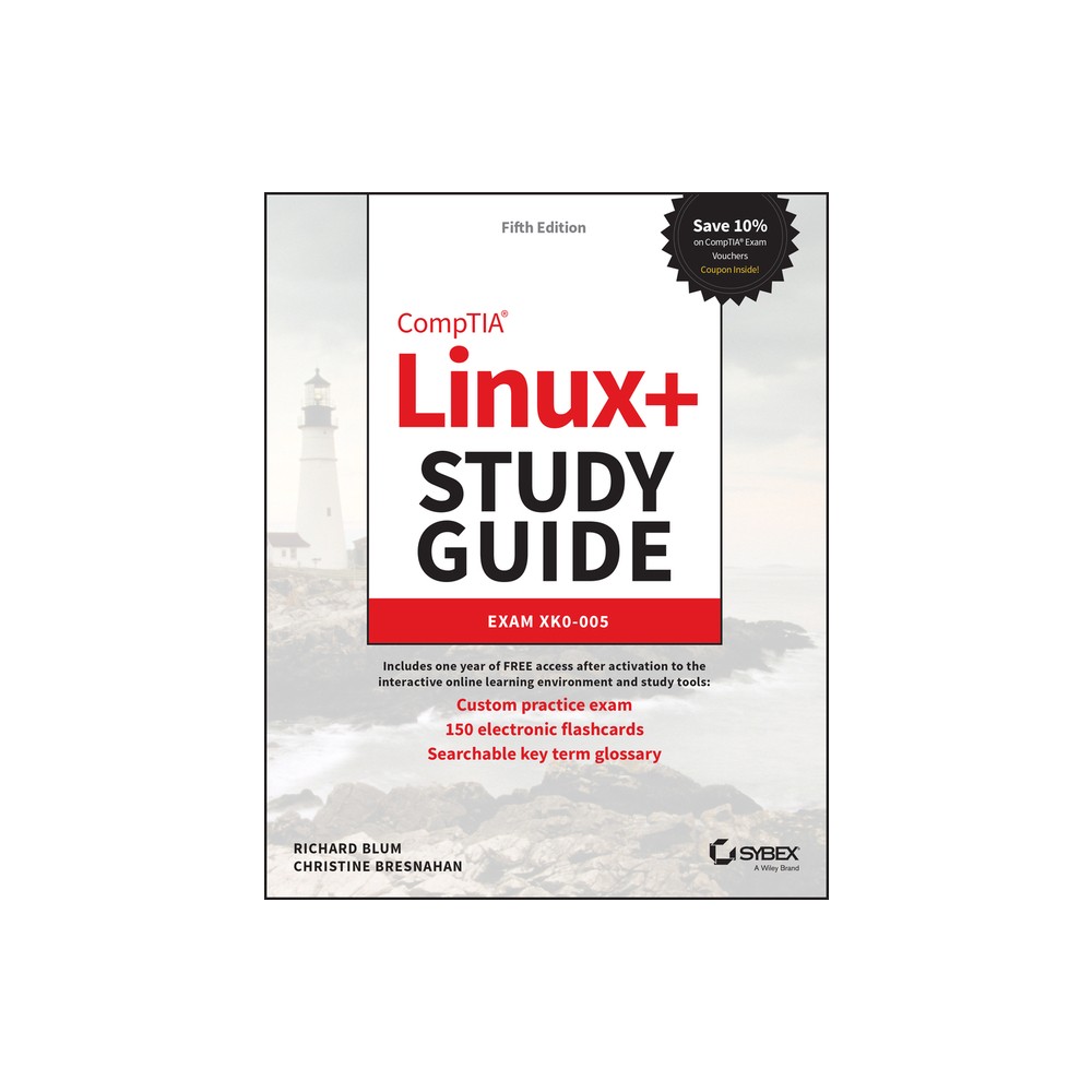 Comptia Linux+ Study Guide - (Sybex Study Guide) 5th Edition by Richard Blum & Christine Bresnahan (Paperback)