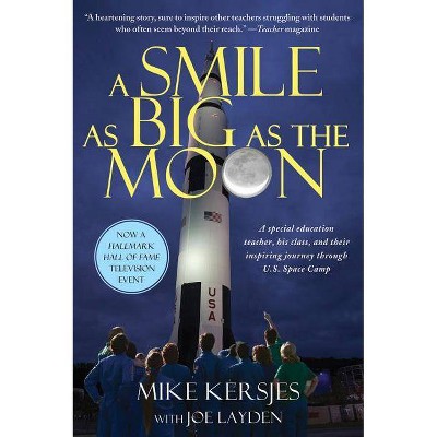 A Smile as Big as the Moon - by  Mike Kersjes (Paperback)