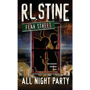 All-Night Party - (Fear Street) by  R L Stine (Paperback) - 1 of 1