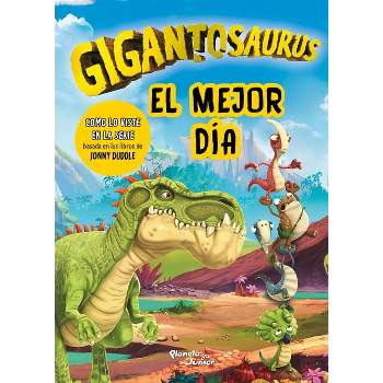 Gigantosaurus: El Mejor Día / Gigantosaurus: Best Day Out - (Paperback)